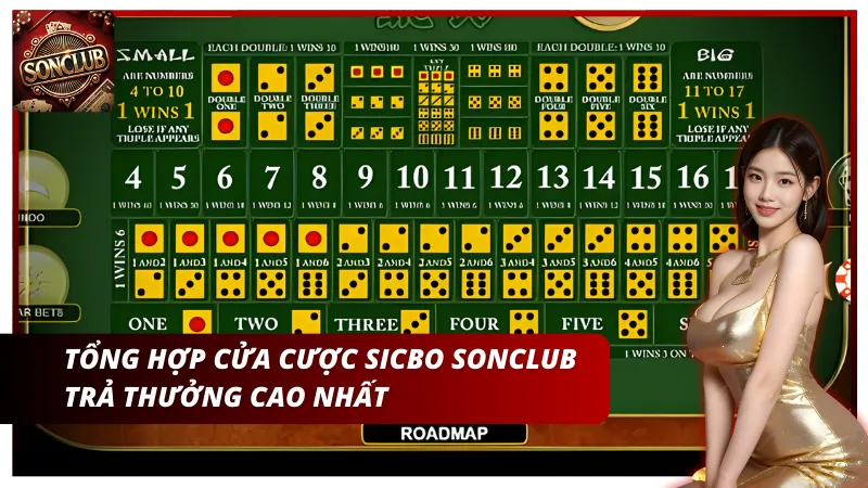 Tổng hợp cửa cược Sicbo Sonclub trả thưởng cao nhất