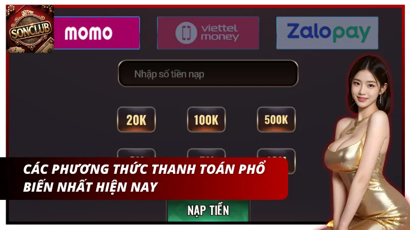 Một số phương thức nạp tiền uy tín hiện nay
